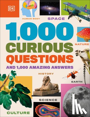 DK - 1,000 Curious Questions: And 1,000 Amazing Answers