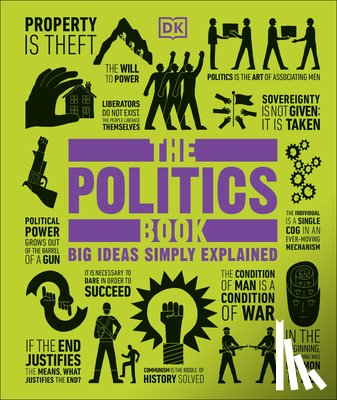 Dk - The Politics Book: Big Ideas Simply Explained