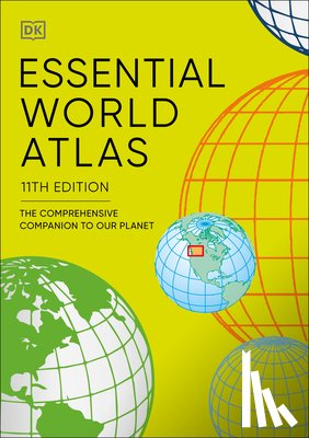 DK - Essential World Atlas: The Comprehensive Companion to Our Planet