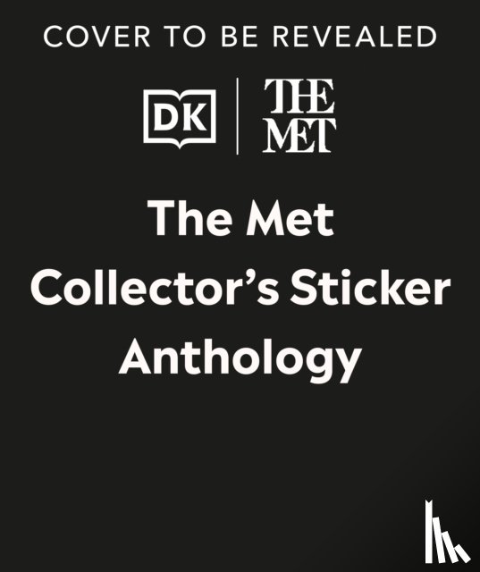 DK - The Met Collector's Sticker Anthology
