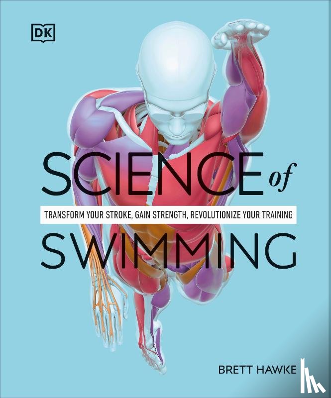 Hawke, Brett - Hawke, B: Science of Swimming