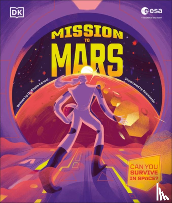 DK - Mission to Mars: Can You Survive in Space?