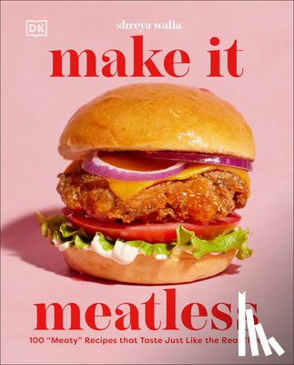 Walia, Shreya - Make It Meatless