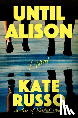 Russo, Kate - Until Alison