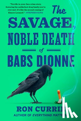 Currie, Ron - The Savage, Noble Death of Babs Dionne