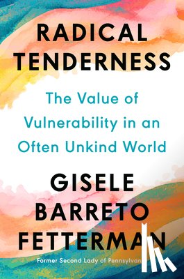 Barreto Fetterman, Gisele - Radical Tenderness