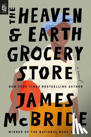 McBride, James - The Heaven & Earth Grocery Store