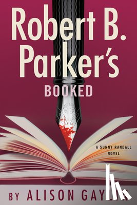 Gaylin, Alison, Parker, Robert B. - Robert B. Parker's Booked