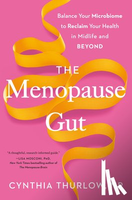 Thurlow, Cynthia Np - The Menopause Gut