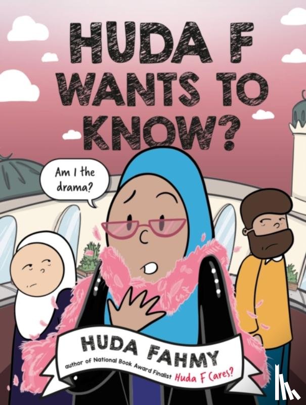 Fahmy, Huda - Huda F Wants to Know?: A Graphic Novel