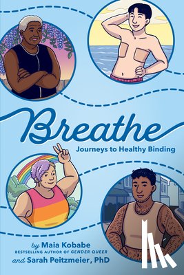 Kobabe, Maia - Breathe: Journeys to Healthy Binding