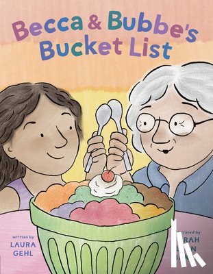Gehl, Laura - Becca & Bubbe's Bucket List