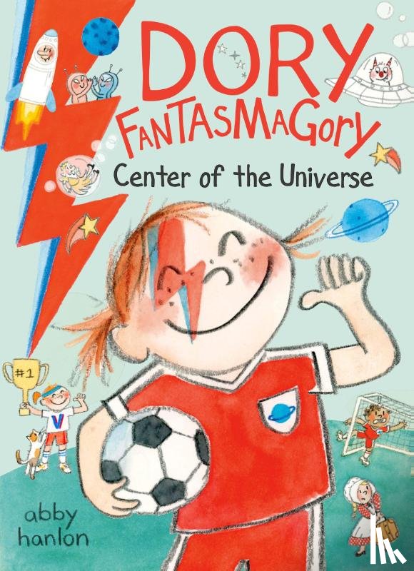 Hanlon, Abby - Dory Fantasmagory: Center of the Universe