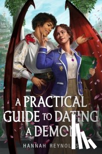 Reynolds, Hannah - A Practical Guide to Dating a Demon