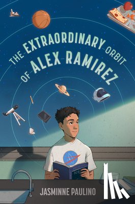 Paulino, Jasminne - The Extraordinary Orbit of Alex Ramirez