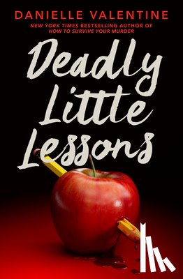 Valentine, Danielle - Deadly Little Lessons