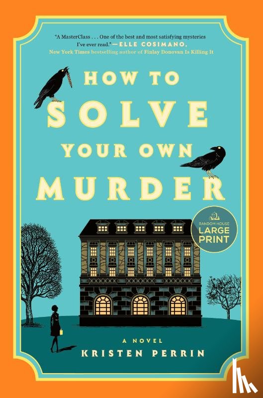 Perrin, Kristen - Perrin, K: How to Solve Your Own Murder