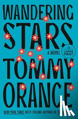 Orange, Tommy - Wandering Stars