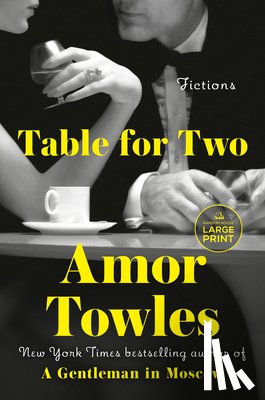 Towles, Amor - Towles, A: Table for Two