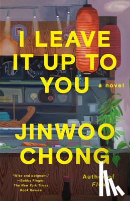 Chong, Jinwoo - I Leave It Up to You