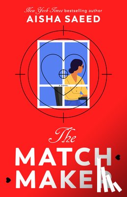 Saeed, Aisha - The Matchmaker