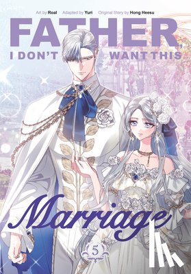 Hong Heesu - Father, I Don't Want This Marriage 5