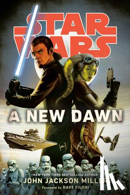 Miller, John Jackson - A New Dawn: Star Wars