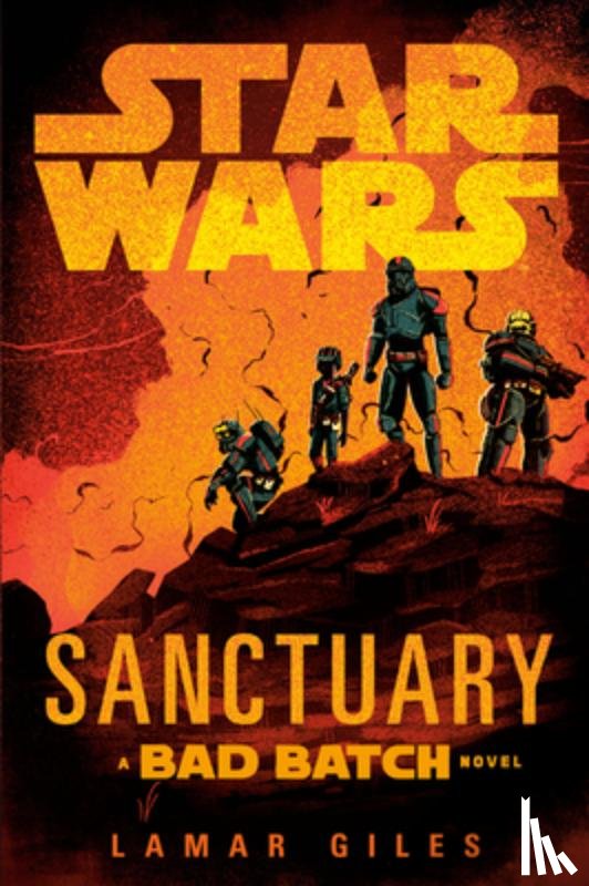 Giles, Lamar - Star Wars: Sanctuary (a Bad Batch Novel)