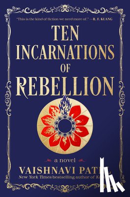 Patel, Vaishnavi - Ten Incarnations of Rebellion