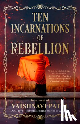 Patel, Vaishnavi - Ten Incarnations of Rebellion