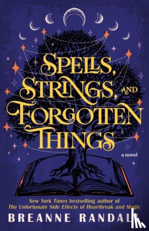 Randall, Breanne - Spells, Strings, and Forgotten Things