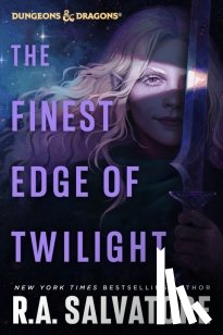 Salvatore, R. A. - The Finest Edge of Twilight: Dungeons & Dragons
