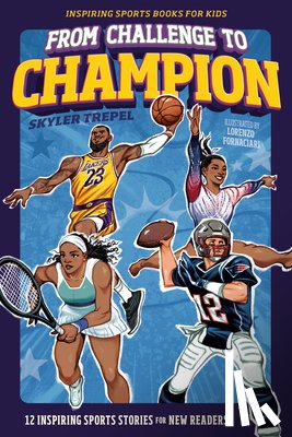 Trepel, Skyler (Skyler Trepel) - From Challenge to Champion