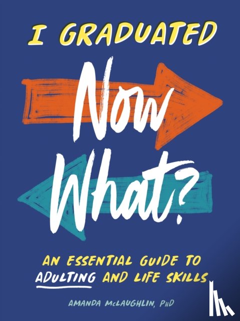McLaughlin, Amanda (Amanda McLaughlin) - I Graduated: Now What?