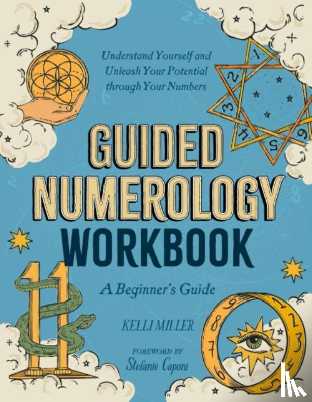 Miller, Kelli (Kelli Miller) - Guided Numerology Workbook