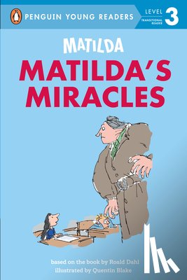 Dahl, Roald - Matilda: Matilda's Miracles