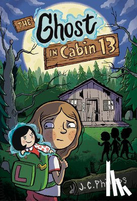 Phillipps, J.C. - The Ghost in Cabin 13: A Graphic Novel