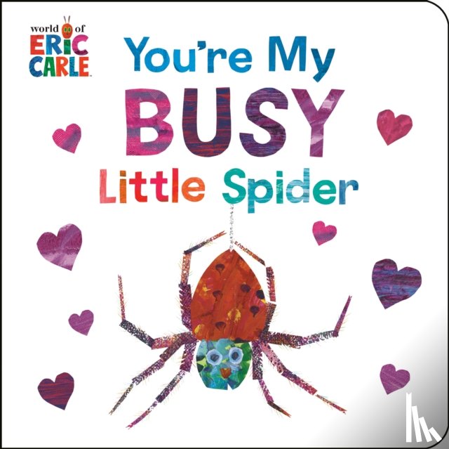 Carle, Eric - You're My Busy Little Spider