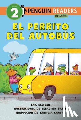 Seltzer, Eric - El Perrito del Autobús (Dog on His Bus Spanish Edition)