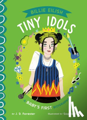 Forester, J. D. - Billie Eilish: A Baby's First Biography