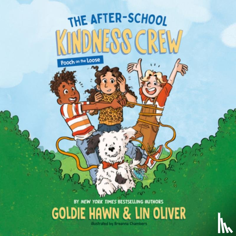 Hawn, Goldie - The After-School Kindness Crew: Pooch on the Loose #1