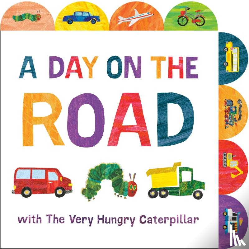 Carle, Eric - A Day on the Road with The Very Hungry Caterpillar