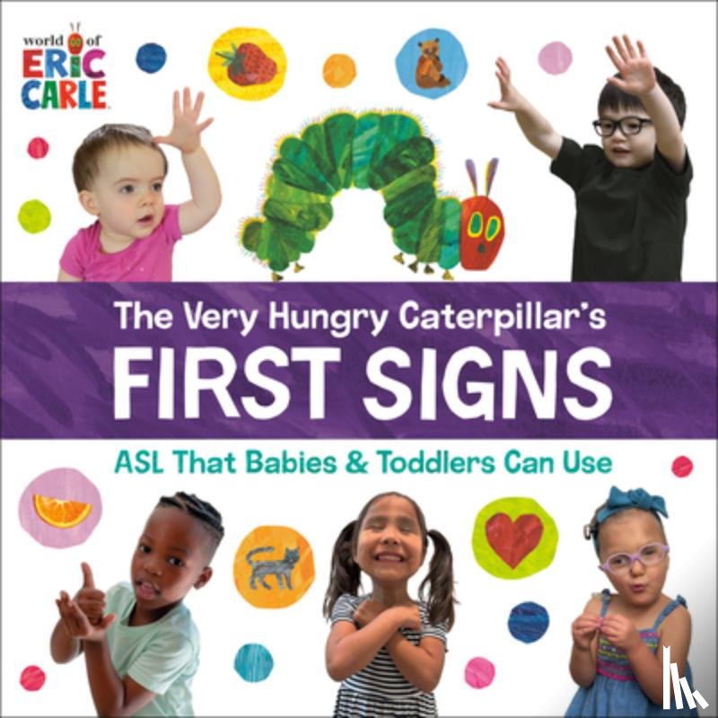 Carle, Eric - The Very Hungry Caterpillar's First Signs