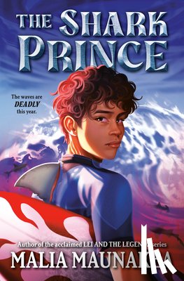 Maunakea, Malia - The Shark Prince
