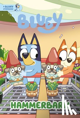 Penguin Young Readers Licenses - Hammerbarn: A Bluey Storybook