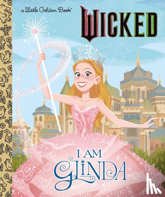 Man-Kong, Mary - Man-Kong, M: I Am Glinda (Universal Pictures Wicked)