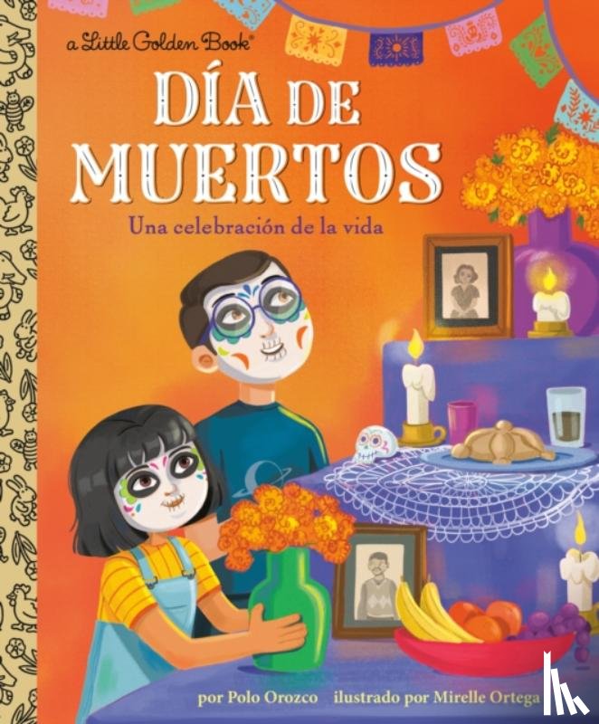 Orozco, Polo, Ortega, Mirelle - Dia de Muertos: Una celebracion de la vida (Day of the Dead: A Celebration of Life Spanish Edition)