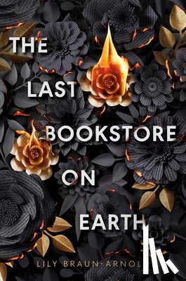 Braun-Arnold, Lily - The Last Bookstore on Earth