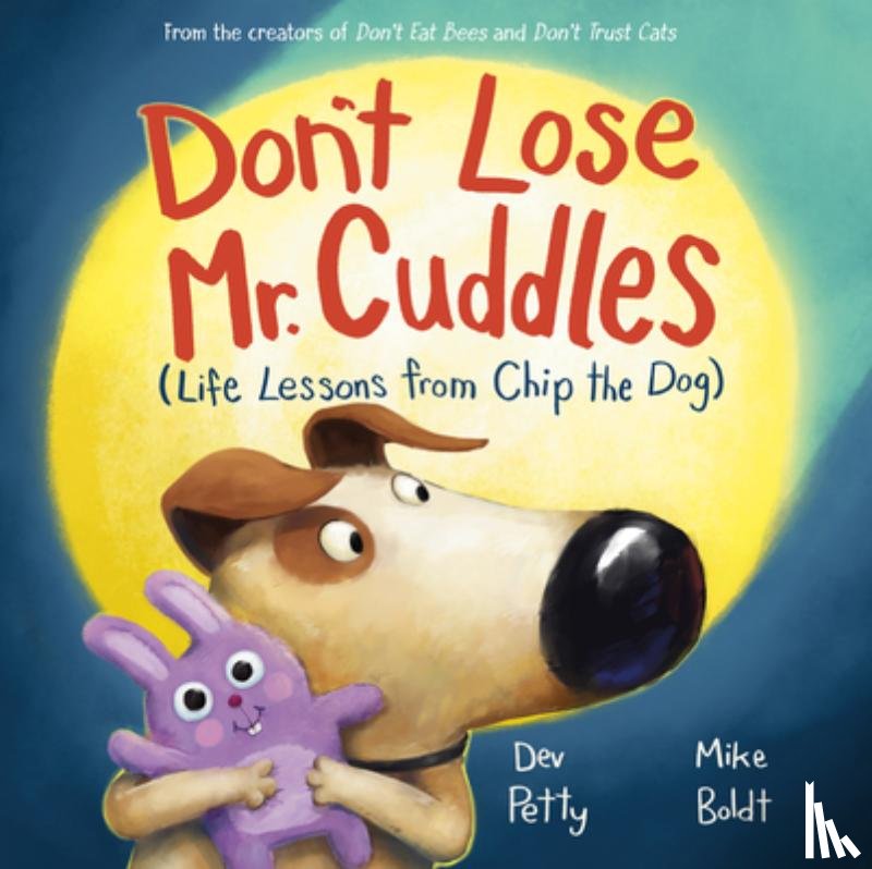 Petty, Dev, Boldt, Mike - Don't Lose Mr. Cuddles