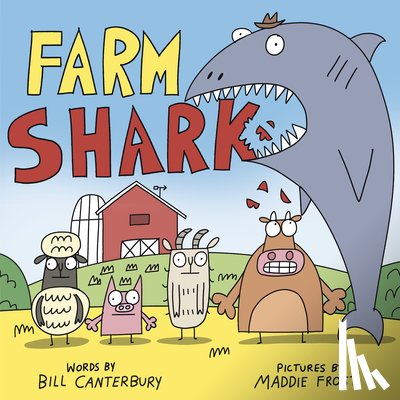 Canterbury, Bill, Frost, Maddie - Farm Shark